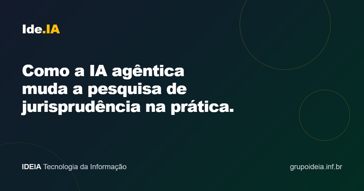 Como a IA agêntica muda a pesquisa de jurisprudência